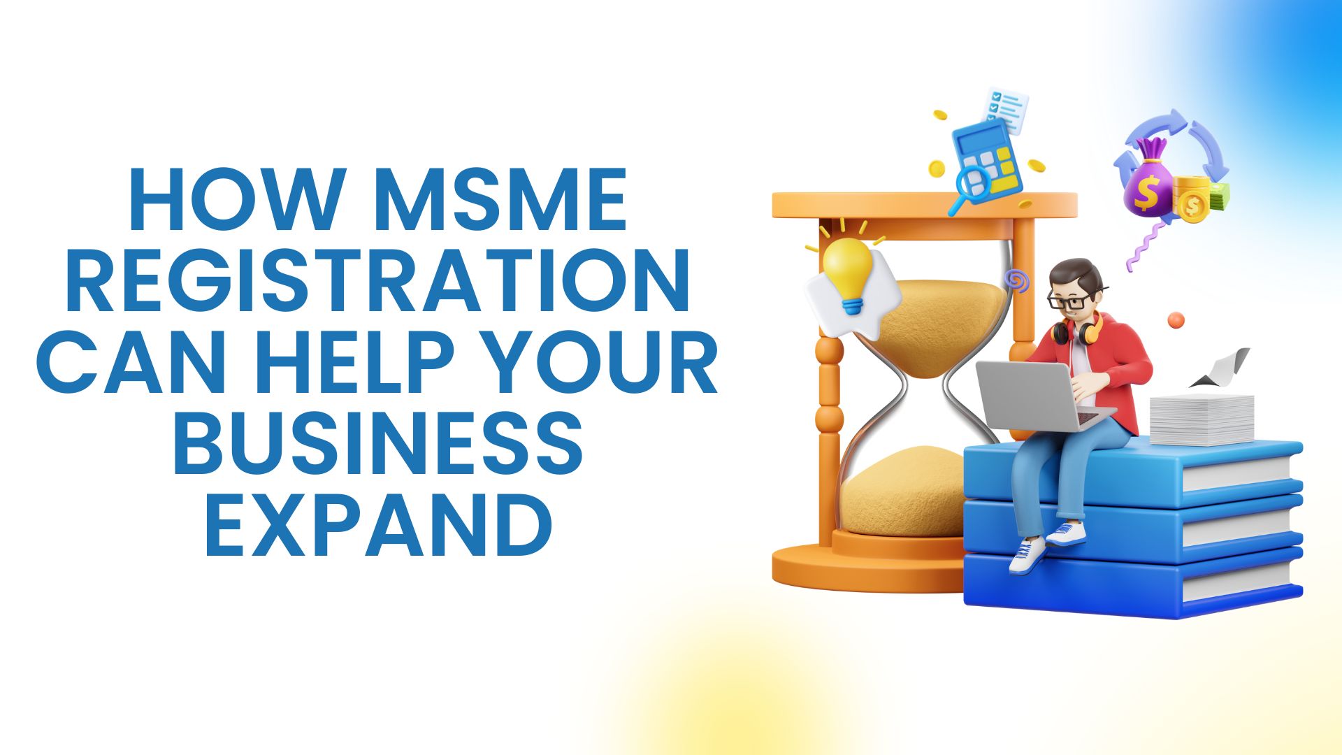 How MSME Registration Can Help Your Business Expand