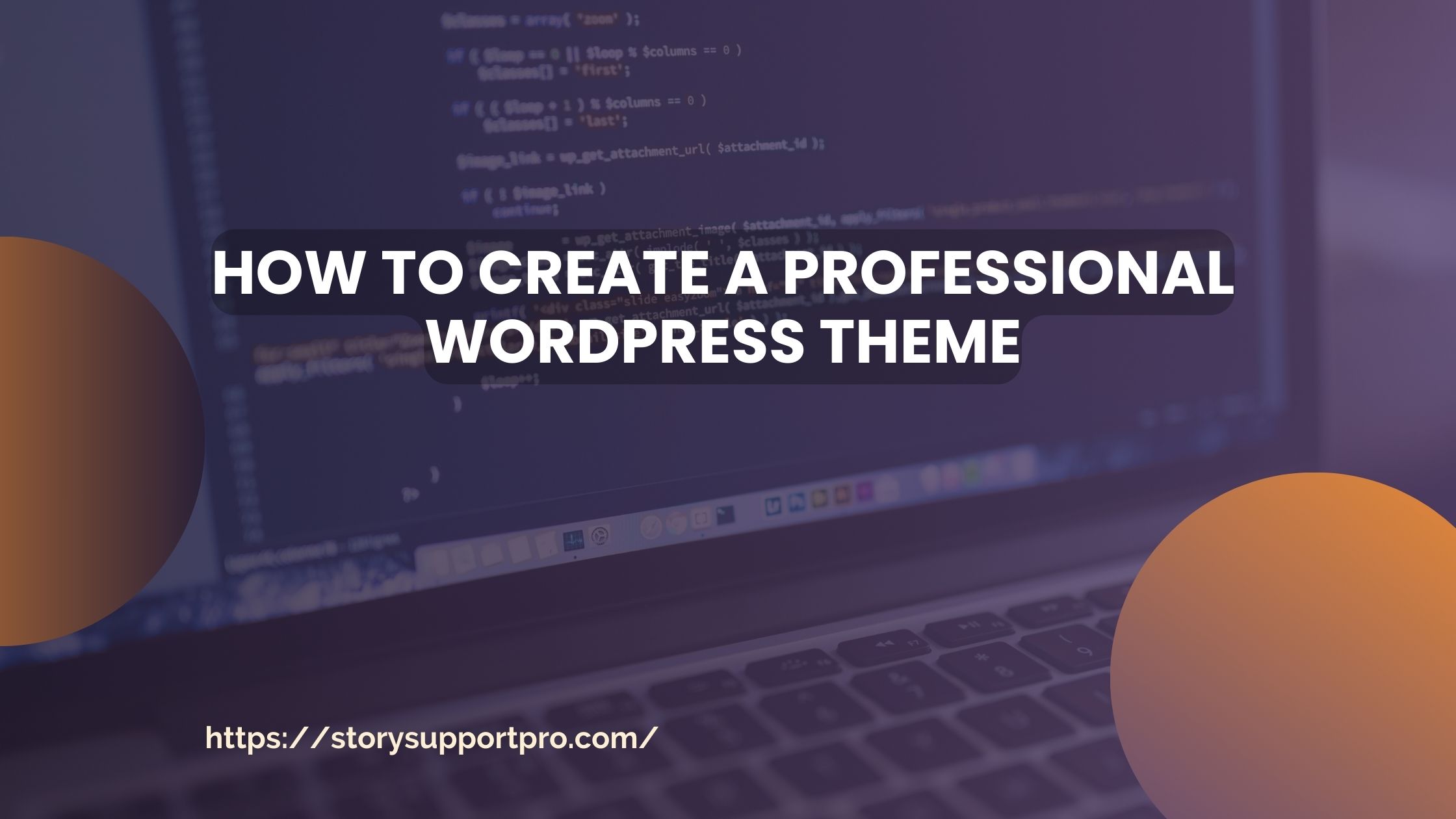 How to Create a Professional WordPress Theme