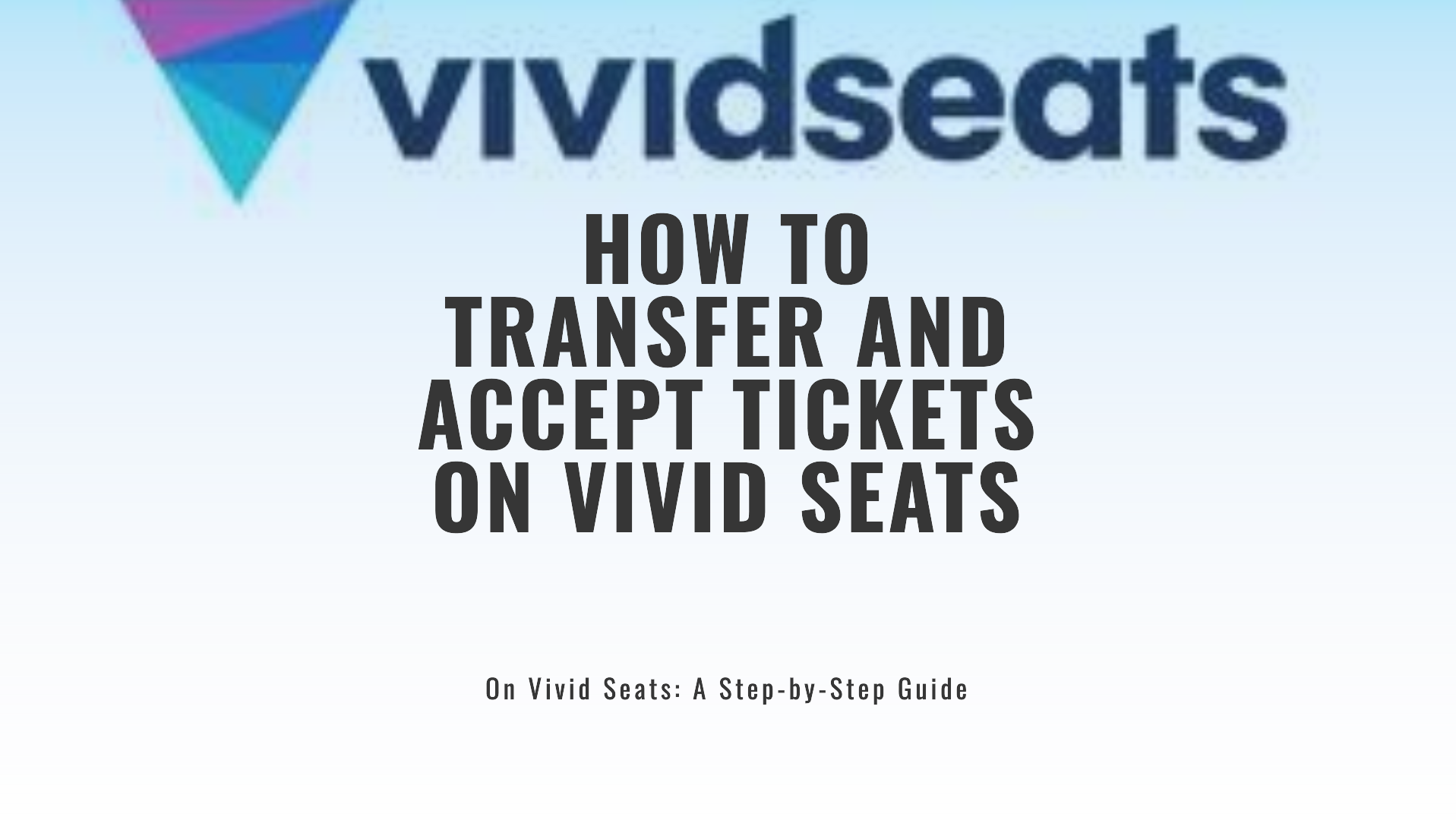 How to Transfer Tickets on Vivid Seats