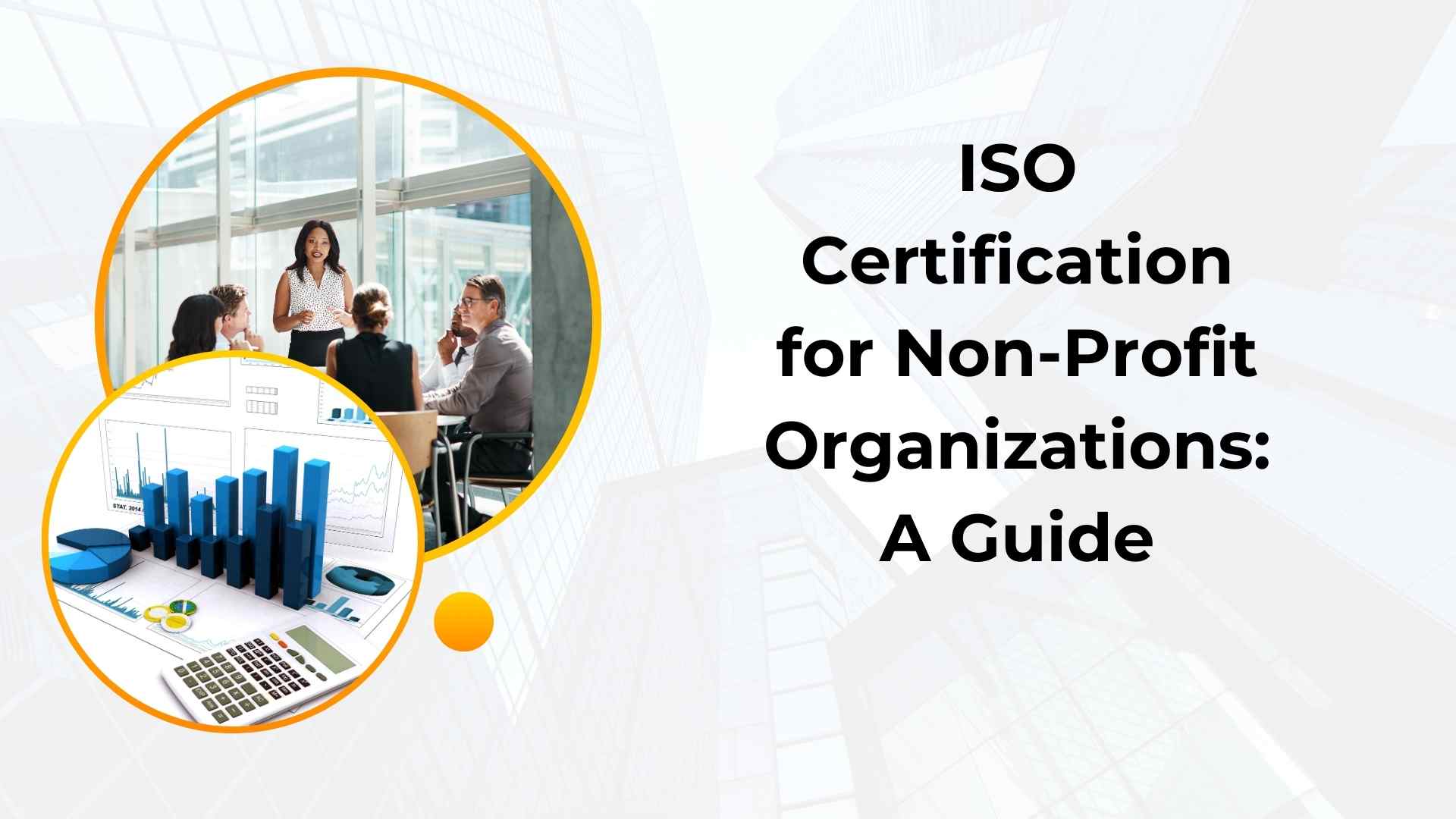 ISO Certification for Non-Profit Organizations A Guide