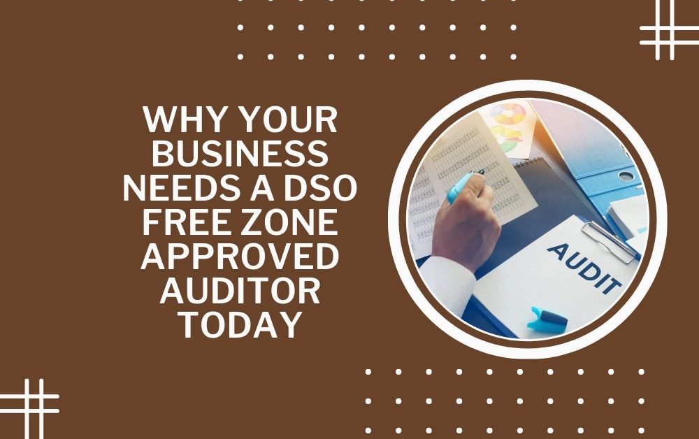 Dso Free Zone Approved Auditor