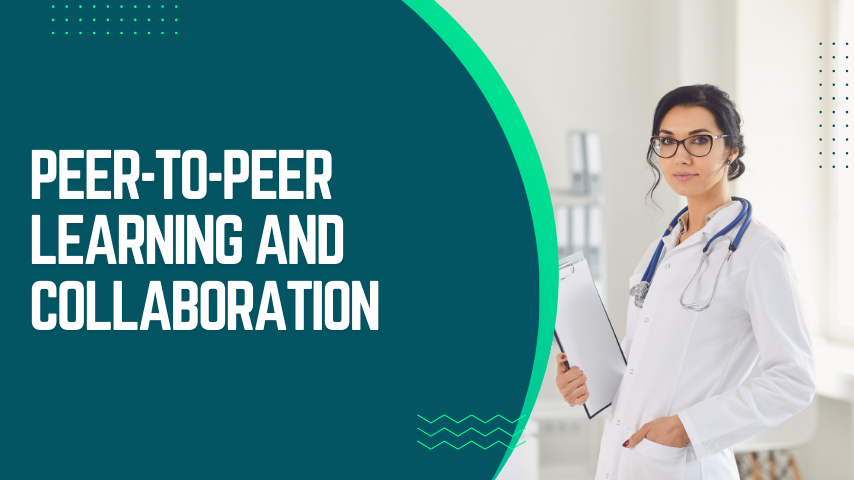 Peer-to-peer learning and collaboration