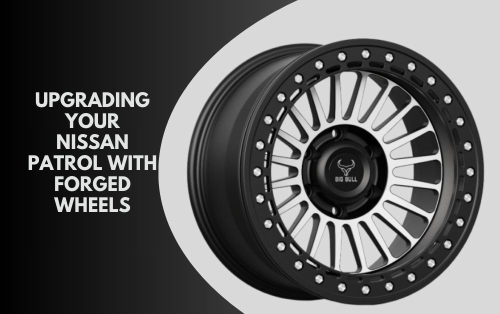 Upgrading Your Nissan Patrol with Forged Wheels