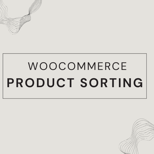 Sort Products for WooCommerce