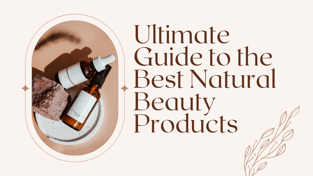 Best Natural Beauty Products in India