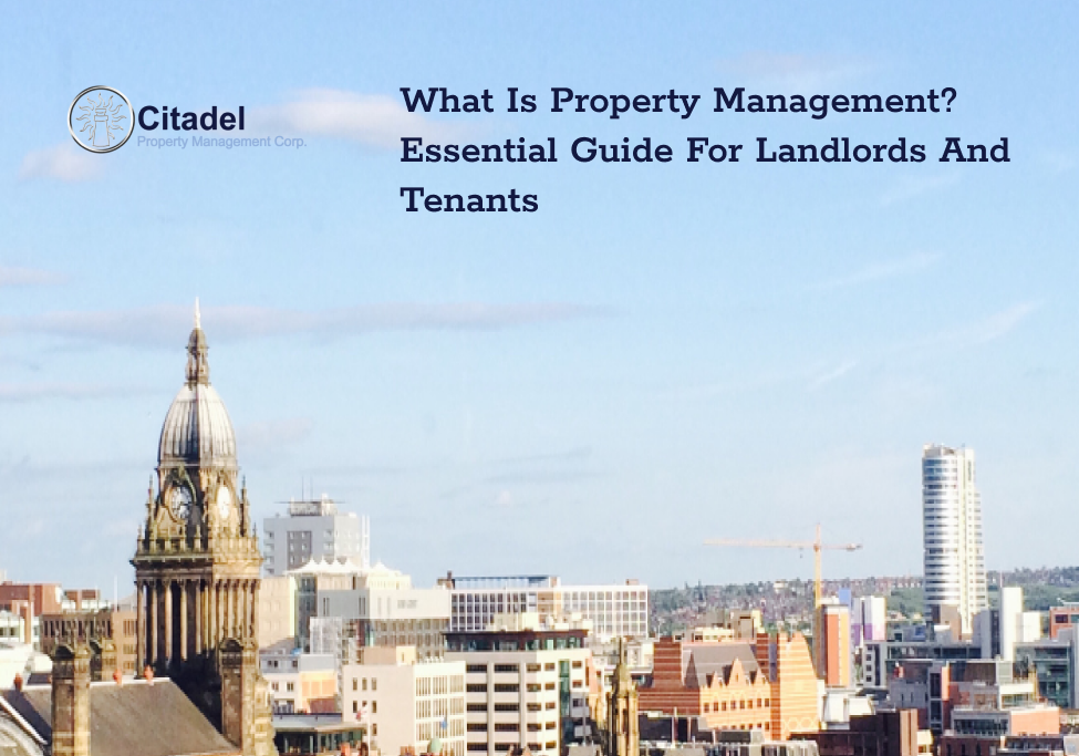 What is Property Management? Essential Guide for Landlords and Tenants